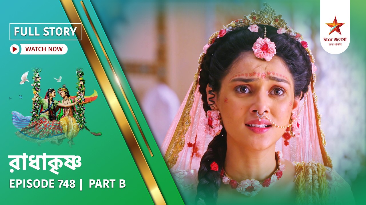 Full Story | Radha Krishna | Episode 748 | Part B