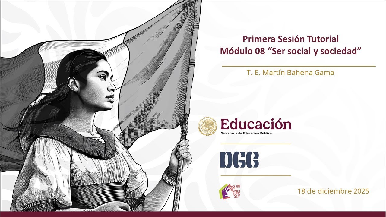 Primera Sesión Tutorial Módulo 08 “Ser Social y Sociedad”