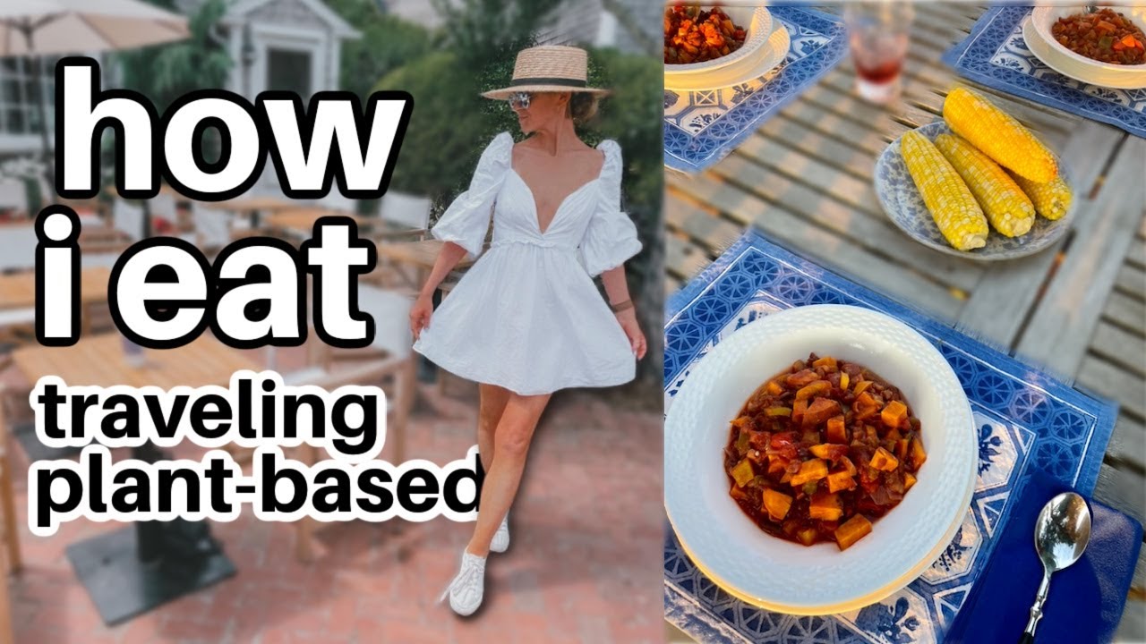 How I Eat in a Day | Traveling on a Plant-Based Diet