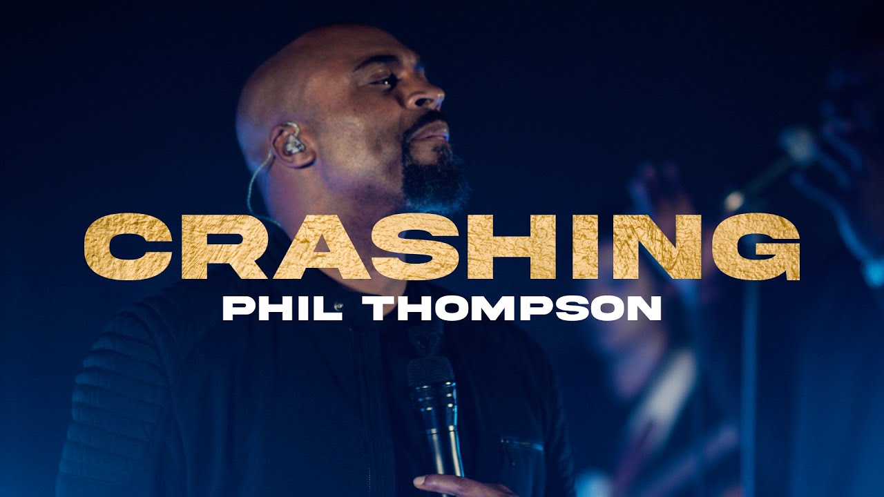 Phil Thompson - Crashing (Official Live Video)