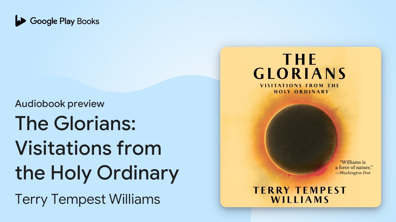 The Glorians: Visitations from the Holy… by Terry Tempest Williams · Audiobook preview