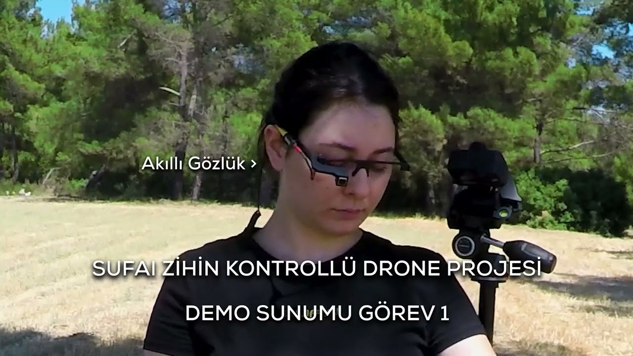 SUFAI Zihin Kontrollü Drone Projesi Demo Sunumu Görev-1
