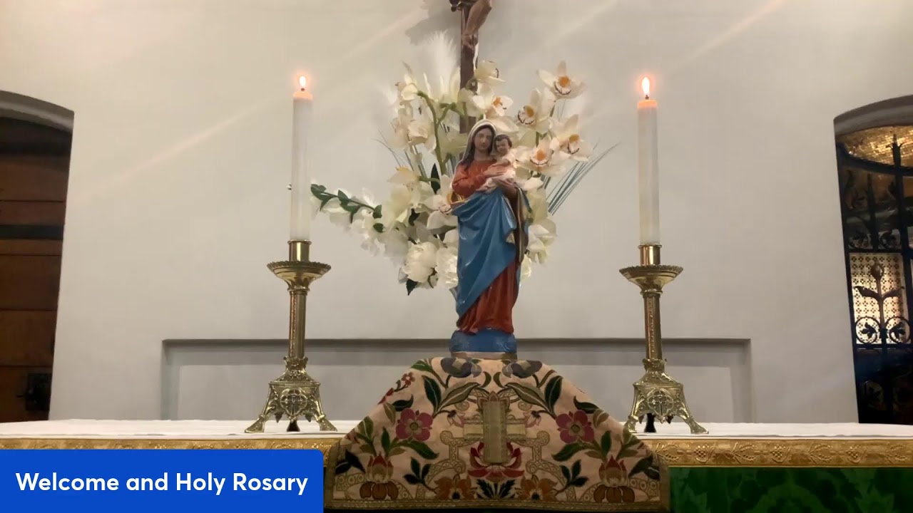 Welcome and  Rosary