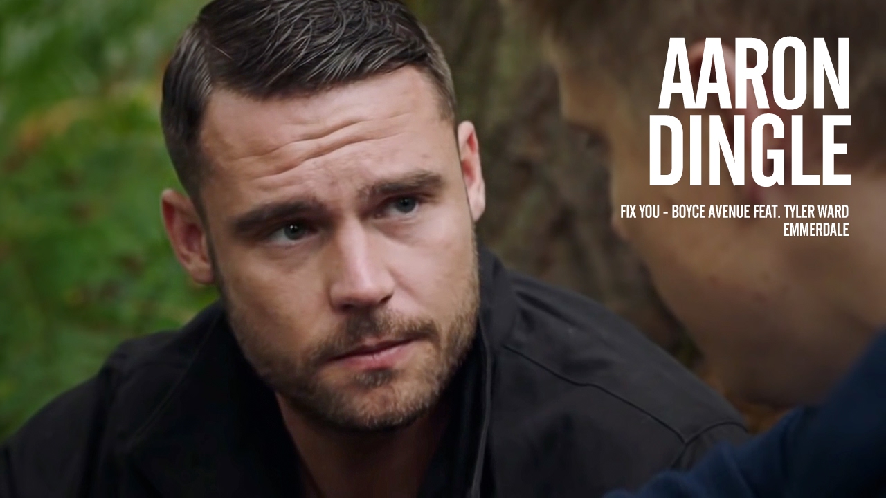 Emmerdale - Aaron Dingle - Fix You [Robron]