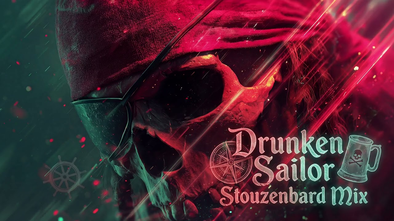 DRUNKEN SAILOR - [HARDSTYLE REMIX]