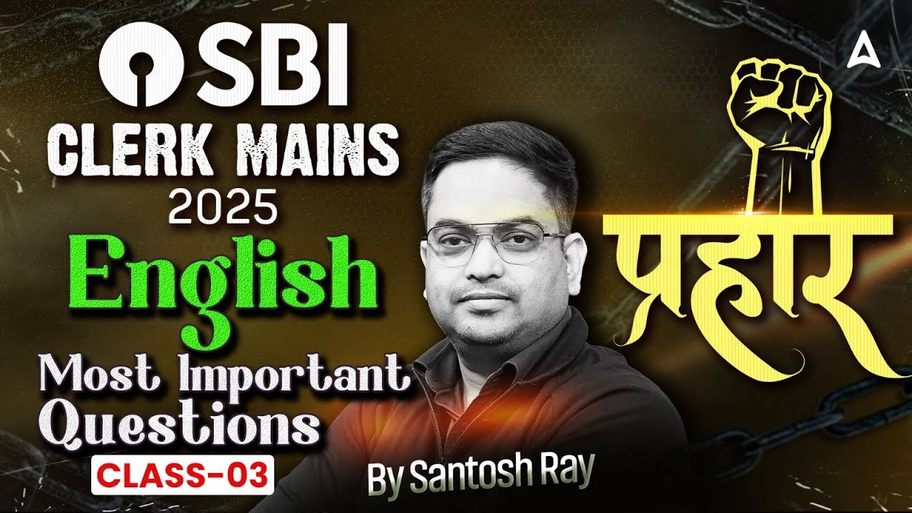 SBI Clerk Mains 2025 | English Most Important Questions #3 | English By Santosh Ray