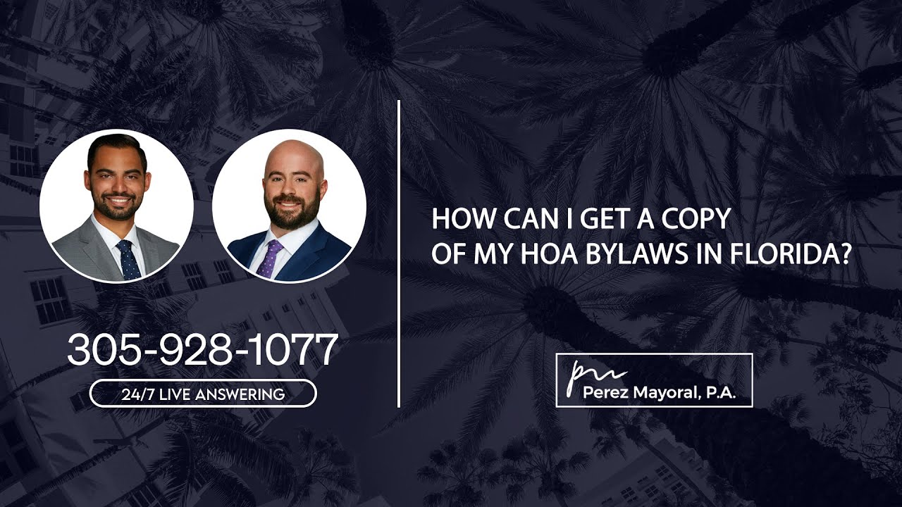 How Can I Get a Copy of My HOA Bylaws in Florida? - Perez Mayoral