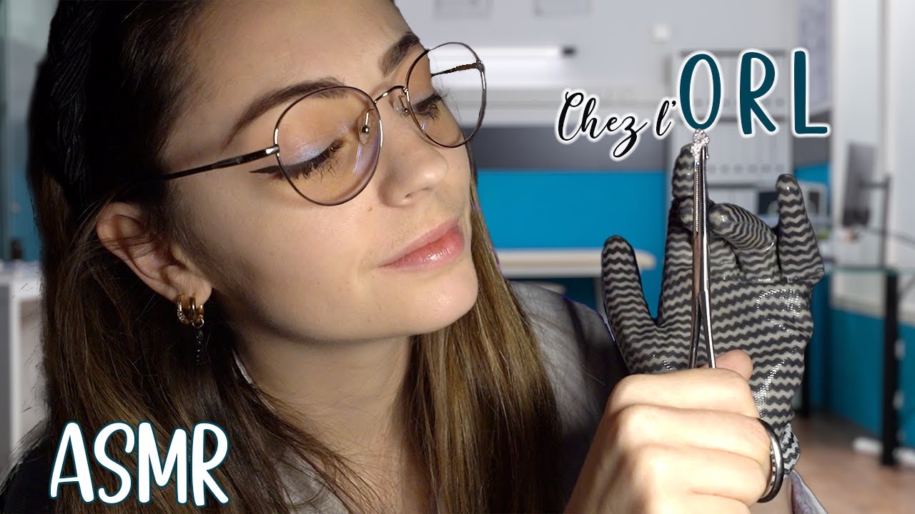 ♡ ASMR  - Medecin ORL : Je t’ausculte ♡