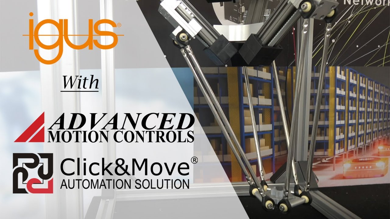 Delta Robot - See why igus chose Click&Move and ADVANCED Motion Controls