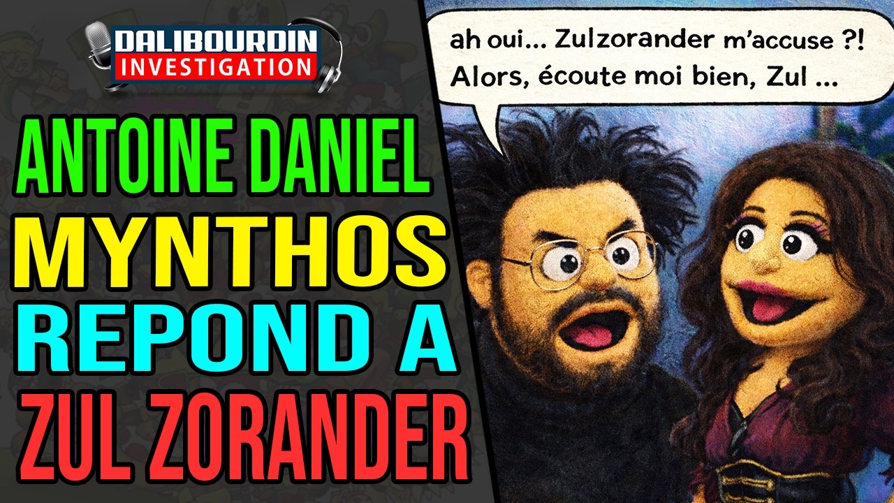 ANTOINE DANIEL - MYNTHOS RÉPOND AUX ACCUSATION DE ZULZORANDER