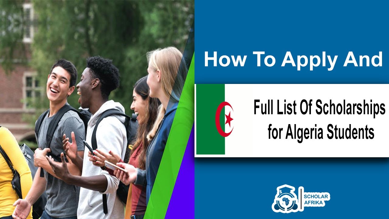 Full list of Scholarships for Algerian and International Students
