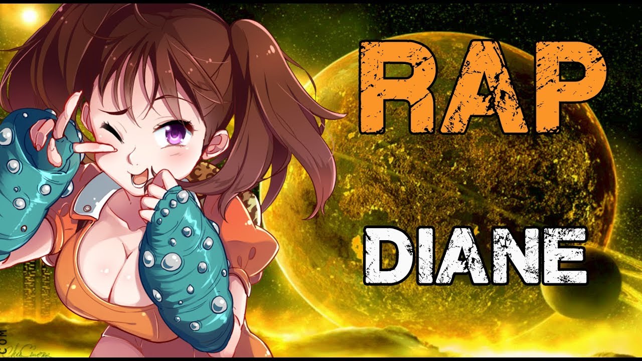 RAP DE DIANE 2018 | NANATSU NO TAIZAI | Doblecero