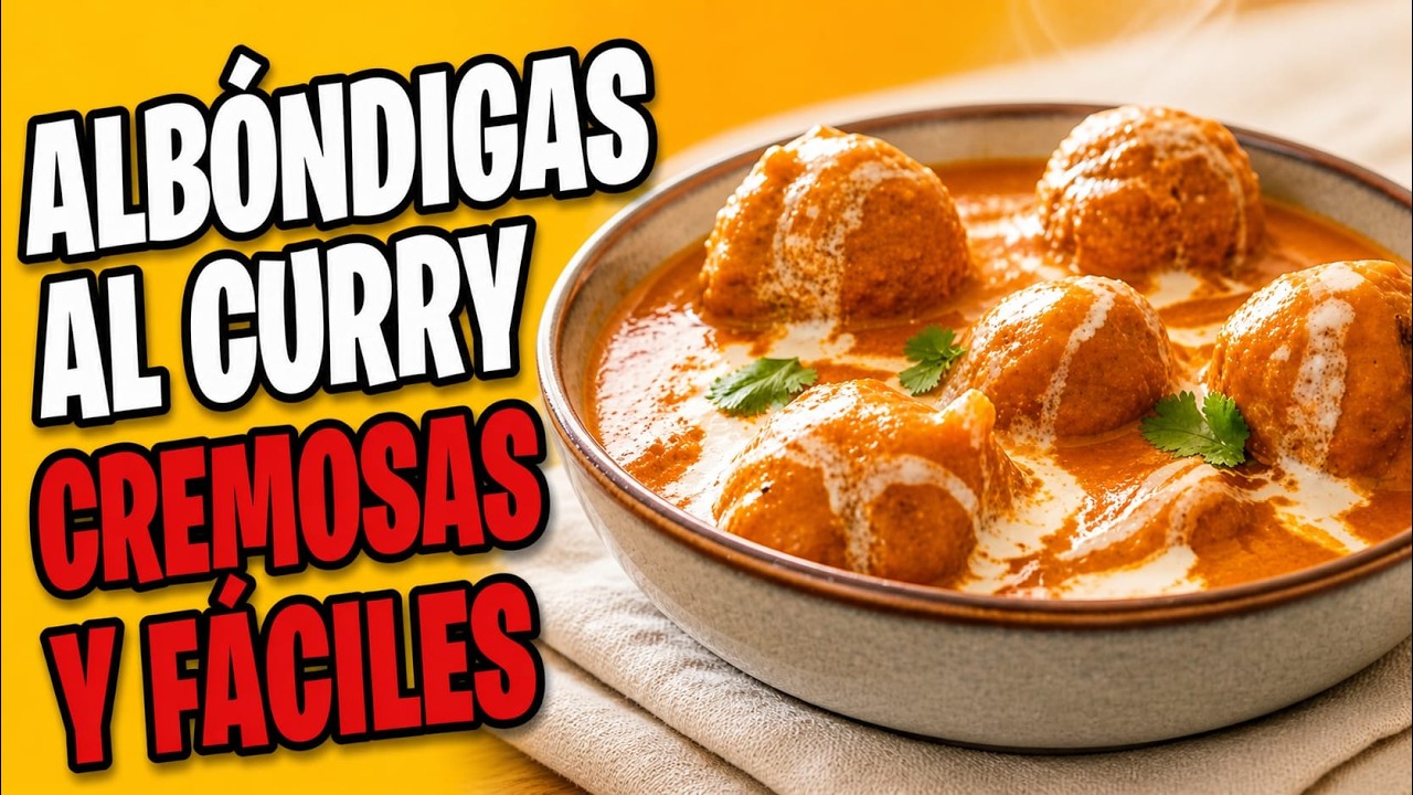 🍽️ ALBÓNDIGAS AL CURRY CASERAS | Receta fácil, rápida y llena de sabor 🍽️