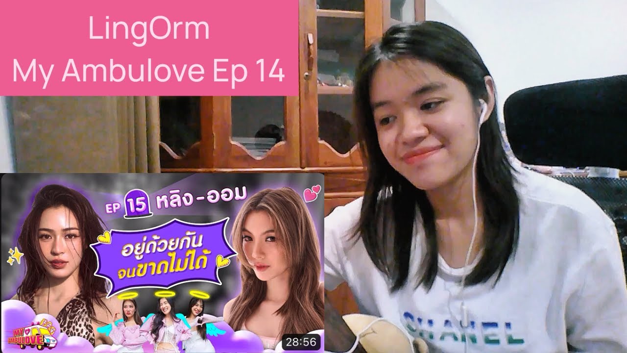 LingOrm My Ambulove EP.14 : หลิง - ออม | Reaction