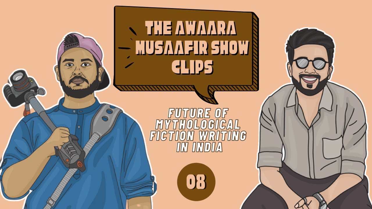 Kevin Missal On Future Of Mythological Fiction Writing In India | The Awaara Musaafir Show | 08
