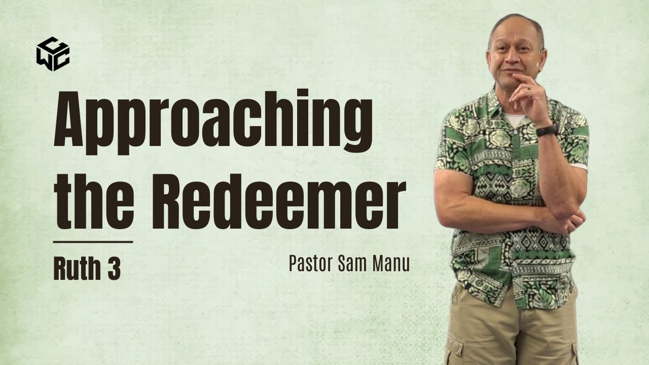 Approaching the Redeemer | Sam Manu