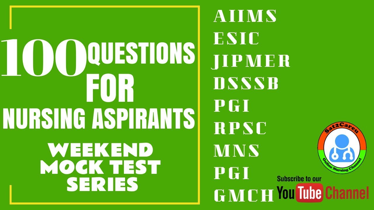 Nursing Officer Exam Mock Questions for ESIC - AIIMS - JIPMER - GMCH - RRB - MNS - BFUHS 2019