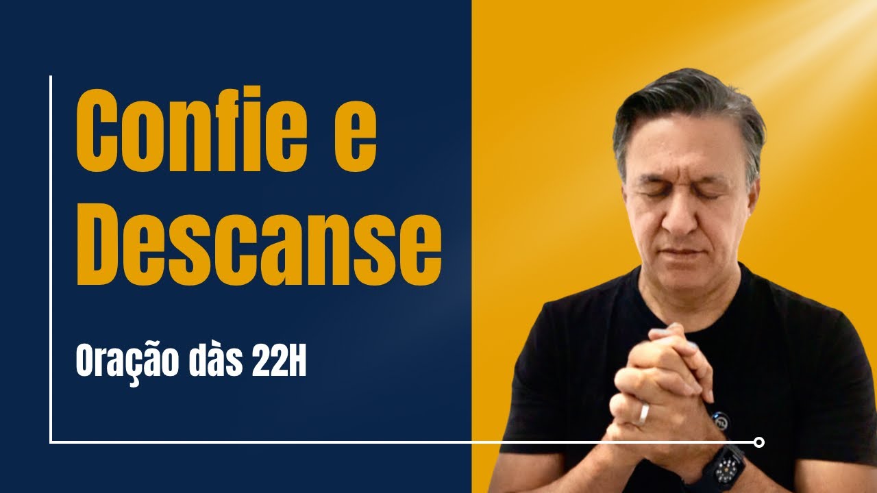 Confiança e Fé | Oração das 22H Para Entregar o Controle a Deus