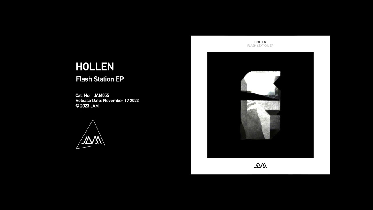 Hollen - Flash Station (JAM055)
