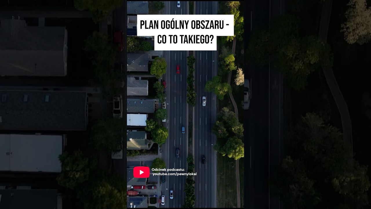Plan og&oacute;lny obszaru a nowy obowiązek gmin