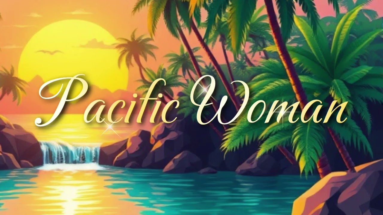 PACIFIC WOMAN