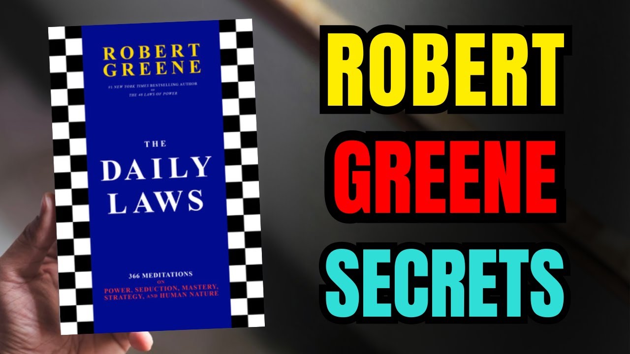 The Daily Laws – Robert Greene’s Guide to Mastery