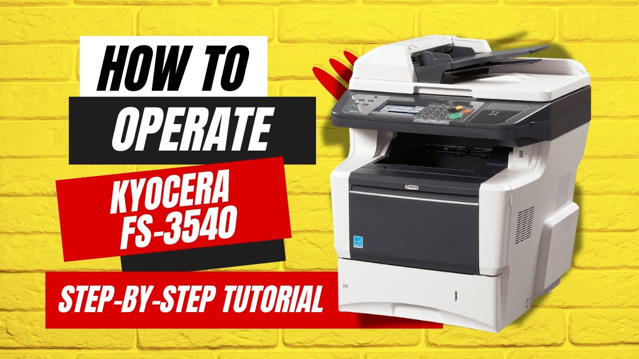 TUTORIAL: HOW TO OPERATE KYOCERA FS-3540 | COPIER, PRINTER, SCANNER | A STEP-BY-STEP GUIDE
