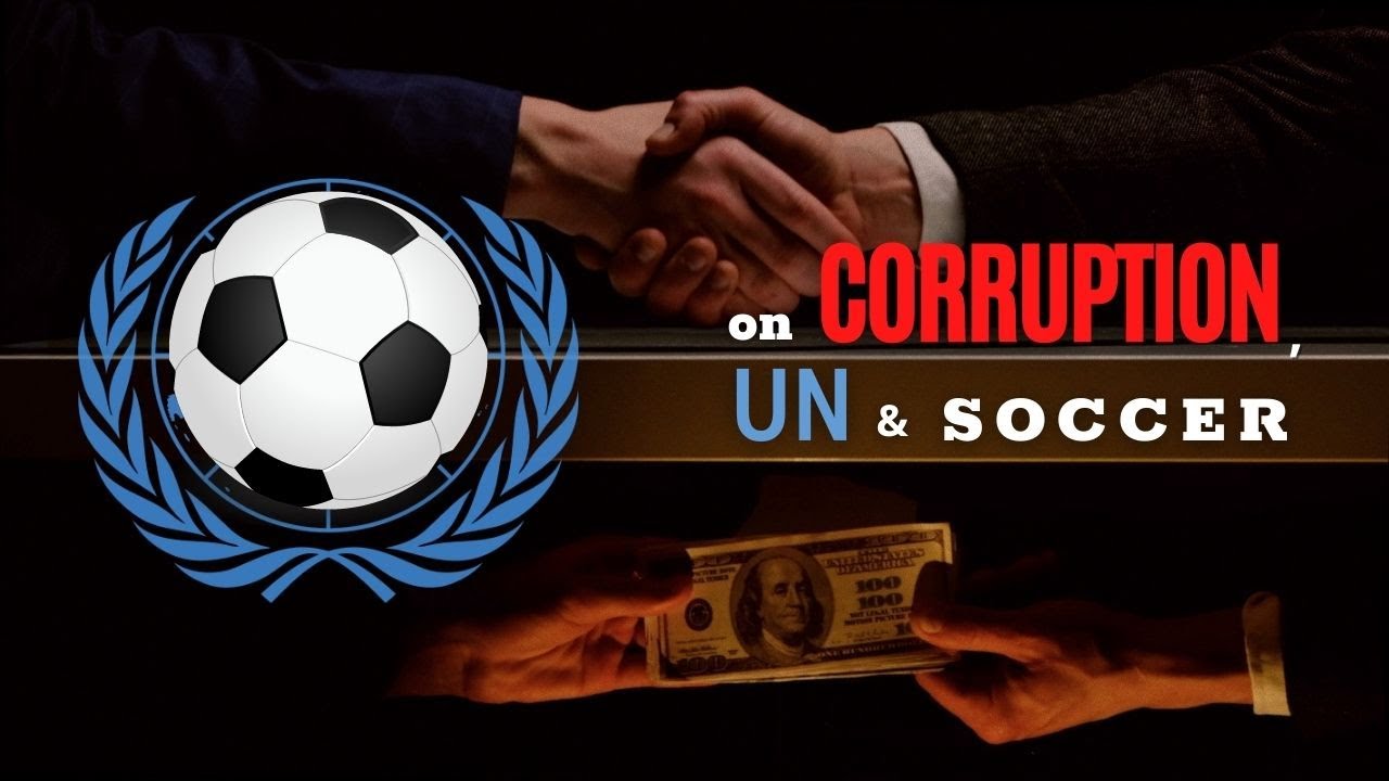 On Corruption, UN, and Soccer