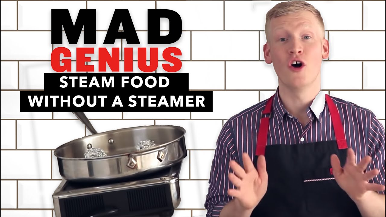 How to Steam Food Without a Steamer | Mad Genius Tips | Food & Wine