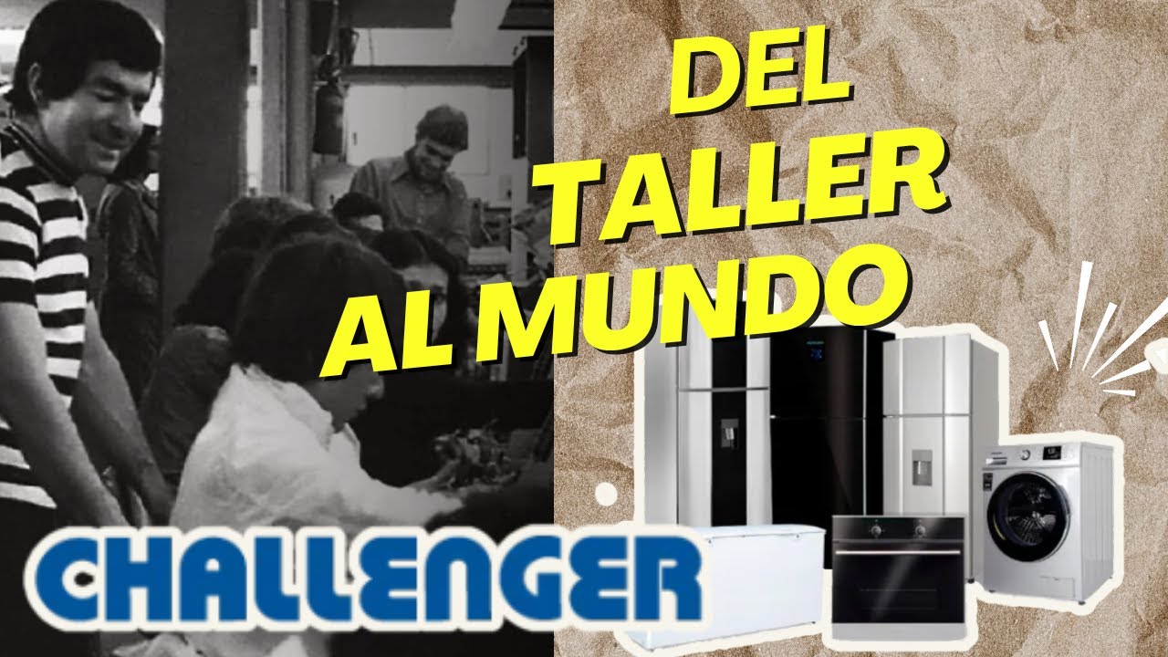 La Historia INCREÍBLE de Challenger - De Taller a Imperio de Electrodomésticos!