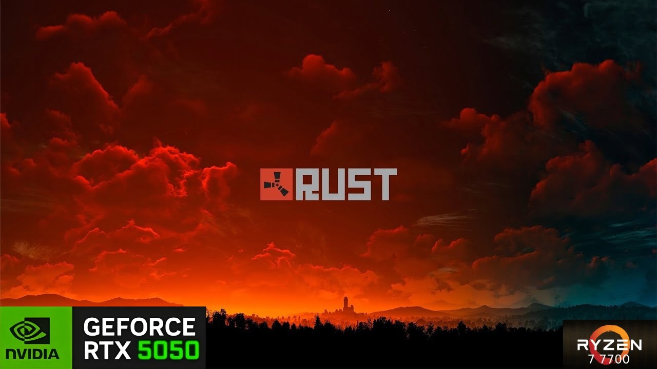 Rust - Ryzen 7 7700 + RTX 5050 - High Settings - 1080p