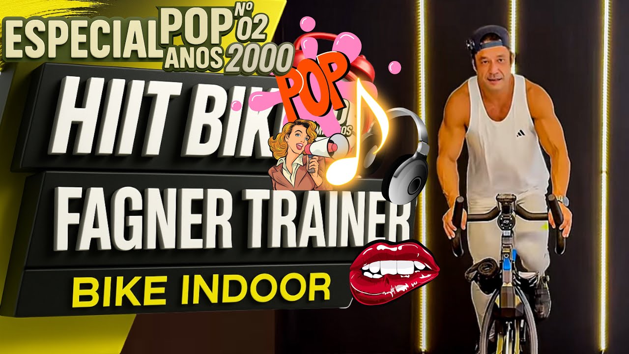 HIIT Bike Especial POP ANOS 2000 N° 02 by Fagner Trainer - Spinning Bike Indoor