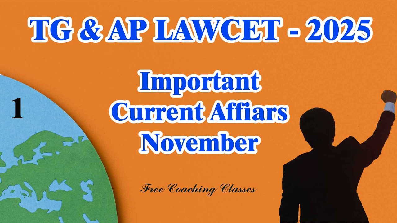 Current Affairs November 2024 | CA Part 1 | TG & AP LAWCET 2025 | Educator SoumyaSri