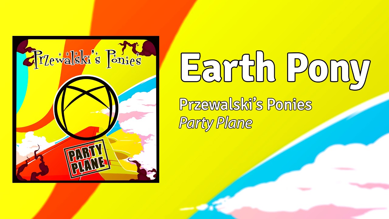 Przewalski's Ponies - Earth Pony (feat. M.G. UniNew)
