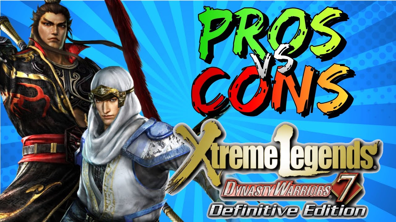 Pros vs. Cons | Dynasty Warriors 7 | #MusouMay