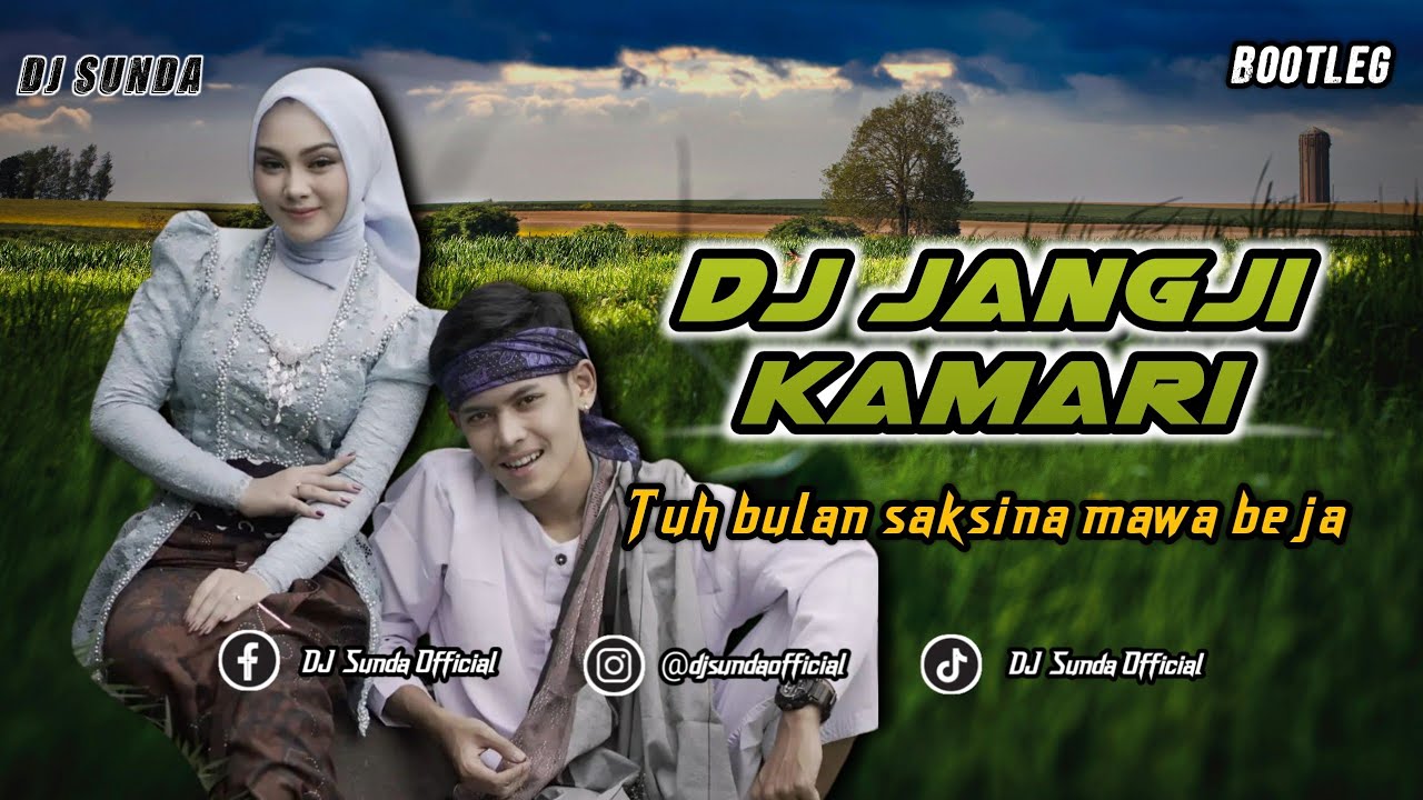 DJ JANGJI KAMARI | BOOTLEG REMIX SUNDA TERBARU FULL BASS TIKTOK 2025