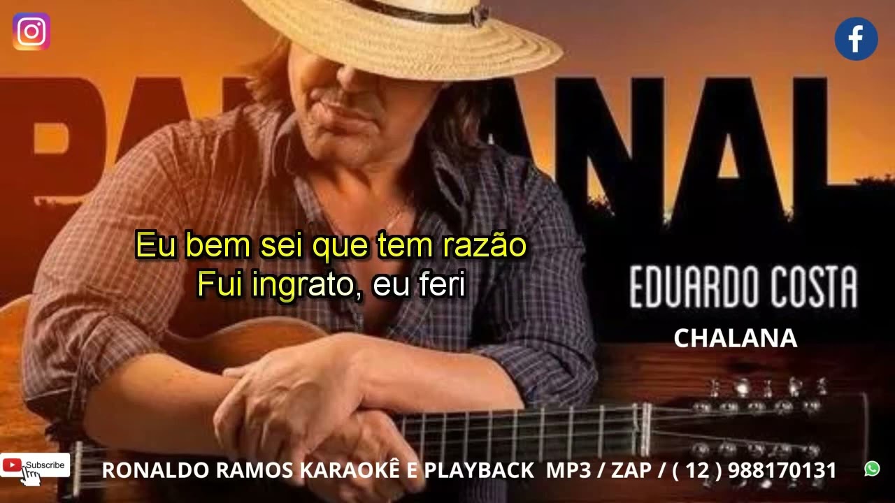 KARAOKE - EDUARDO COSTA-  CHALANA - PANTANAL.
