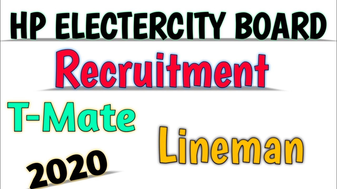 HP ELECTERCITY BOARD RECRUITMENT | T MATE, LINEMAN VACANCIES |1800 Posts | 2020