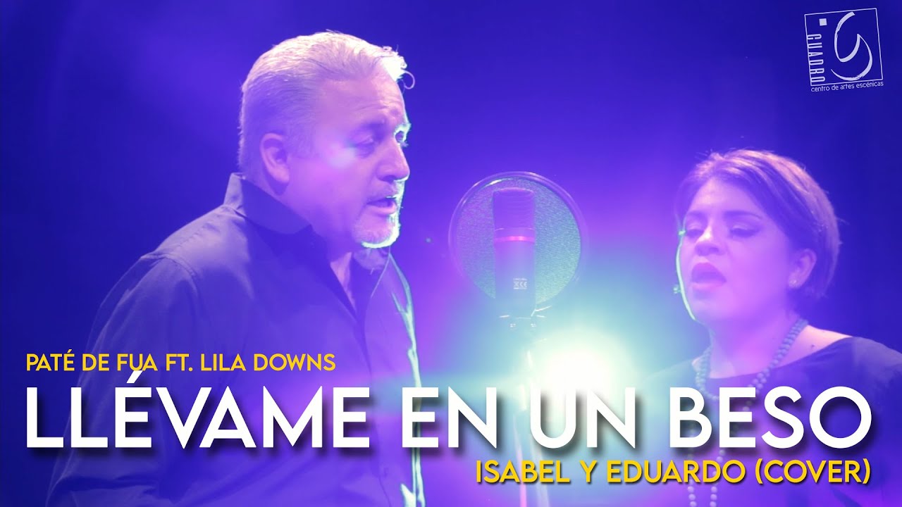 Llevame en un beso (Cover) Isabel y Lalo alumnos de Cuadro G