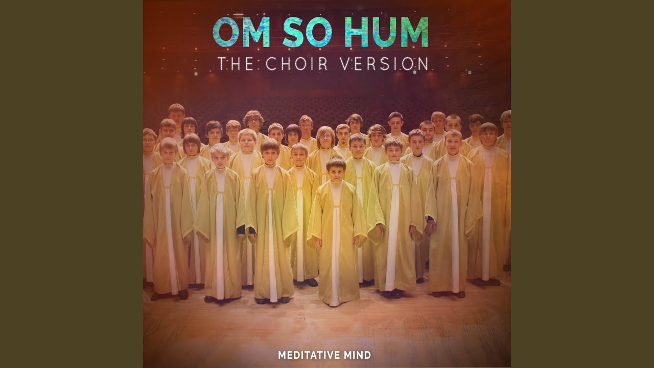 Om So Hum (The Choir Version)