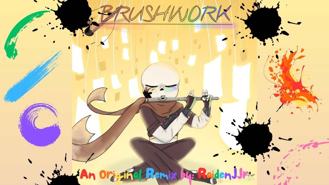 Brushwork (Ink!Sans Theme Remix) [Underverse Boss Holiday Remixes]