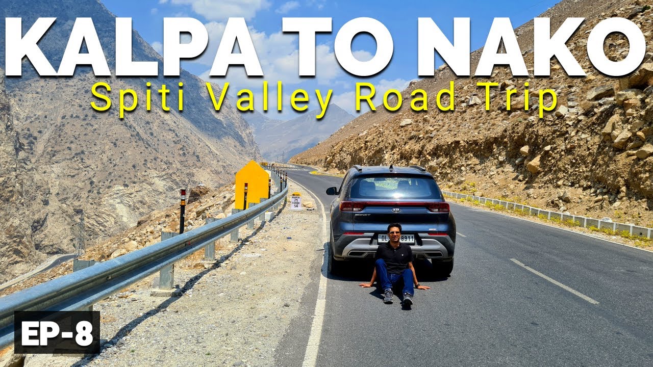Kalpa To Nako | Spiti Valley Road Trip | Spiti Valley Tour | Spiti Valley Trip | Vikram Xplorer