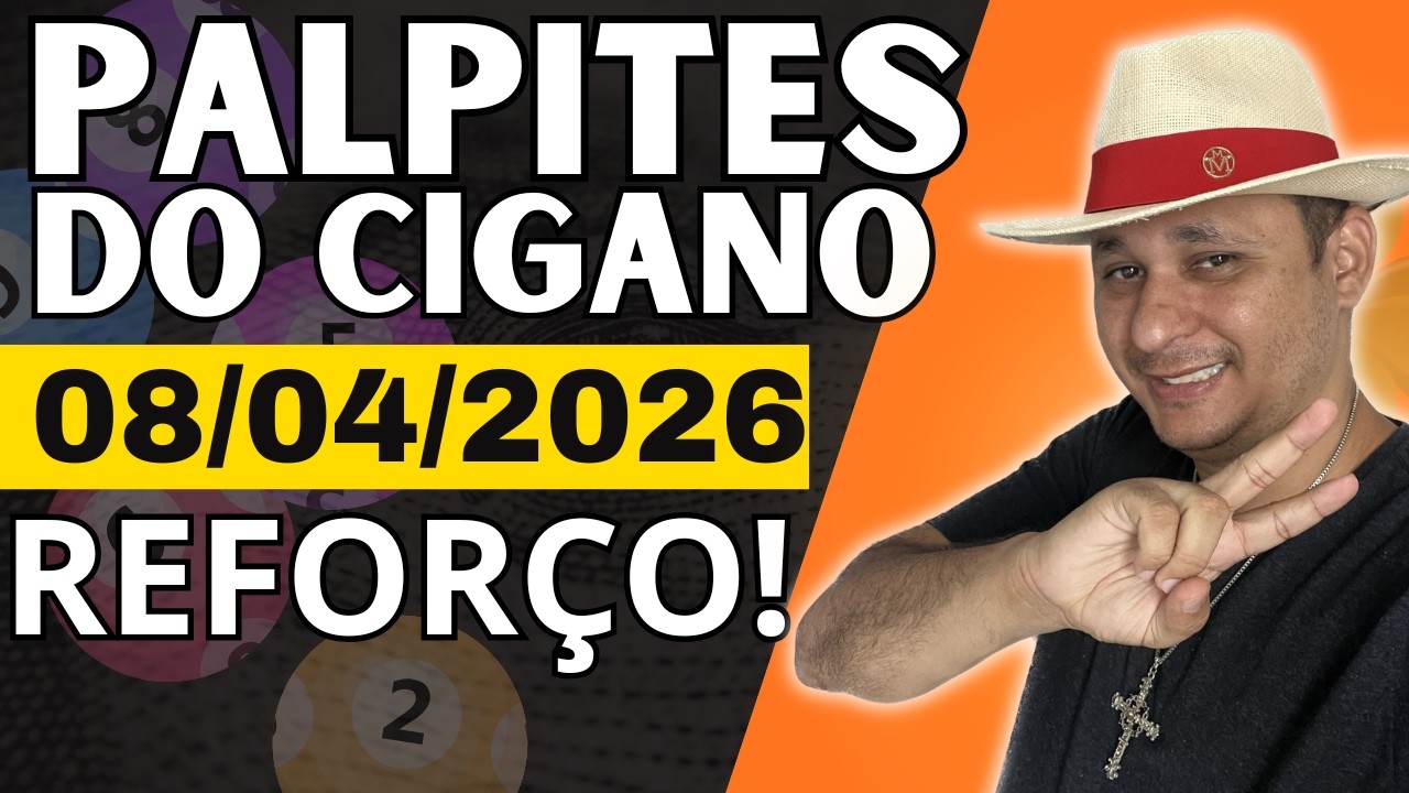 REFOR&Ccedil;O DO DIA 08/04/2026 🍀 PALPITES DO CIGANO