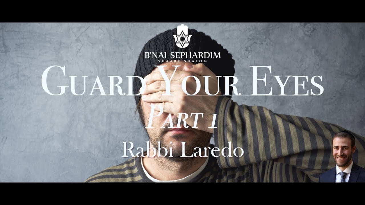 Guard Your Eyes: Part 1