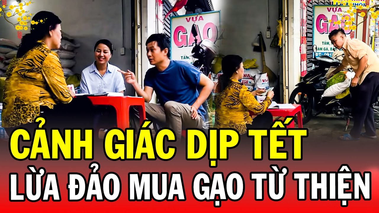 Cảnh Giác Dịp Tết 2026 | LỪA ĐẢO MUA GẠO TỪ THIỆN | Phút Giây Cảnh Giác 2026 | Chuyện Cảnh Giác THVL