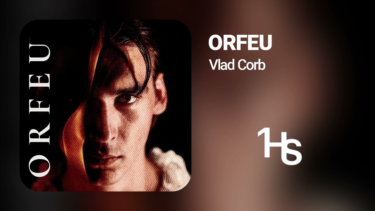 Vlad Corb - Orfeu | 1 Hour