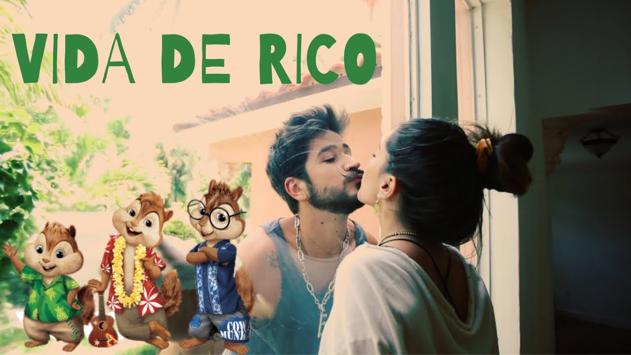 Vida de Rico - Alvin y Las Ardillas (Camilo)