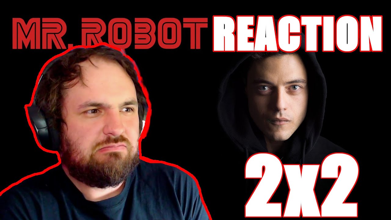 Mr Robot 2x2 (episode 3) REACTION!!