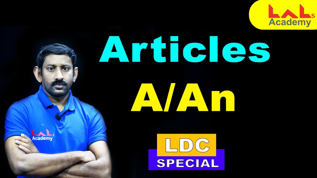 ENGLISH| ARTICLES| A/AN | LDC | Lal's Academy