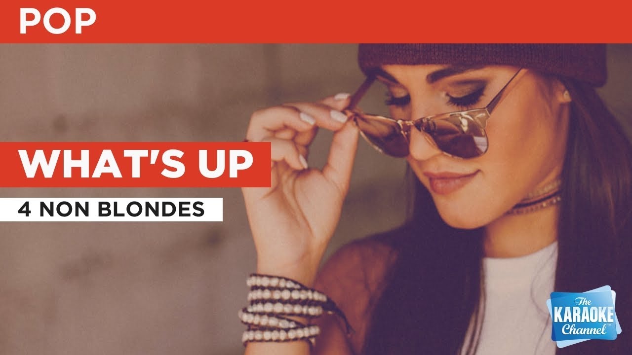 What's Up : 4 Non Blondes | Karaoke with Lyrics